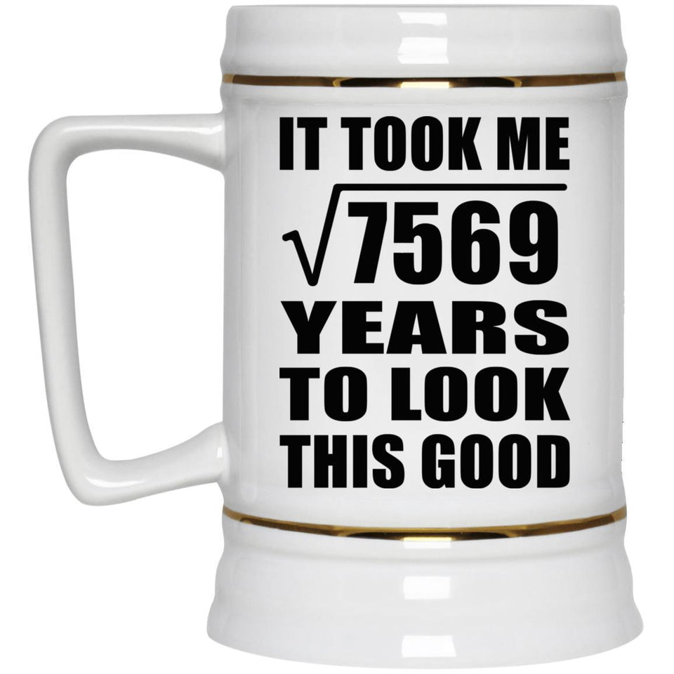 87th Birthday Took Square Root of 7569 Years To Look Good - Beer Stein