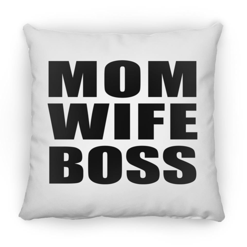 Mom Wife Boss - Throw Pillow