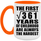 19th Birthday Square Root of 361 Years of Childhood - 15oz Accent Mug Orange