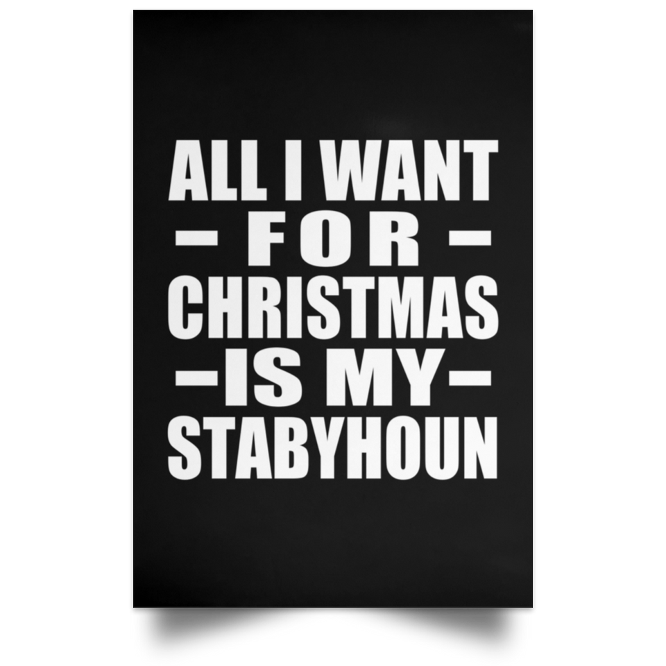 All I Want For Christmas Is My Stabyhoun - Poster Portrait