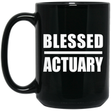 Blessed Actuary - 15oz Coffee Mug Black