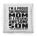 Proud Tax Preparer Mom Of Awesome Son - Throw Pillow