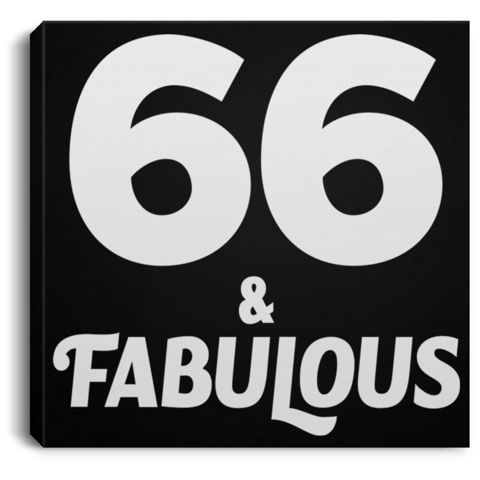 66th Birthday 66 & Fabulous - Canvas Square