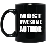 Most Awesome Author - 11 Oz Coffee Mug Black