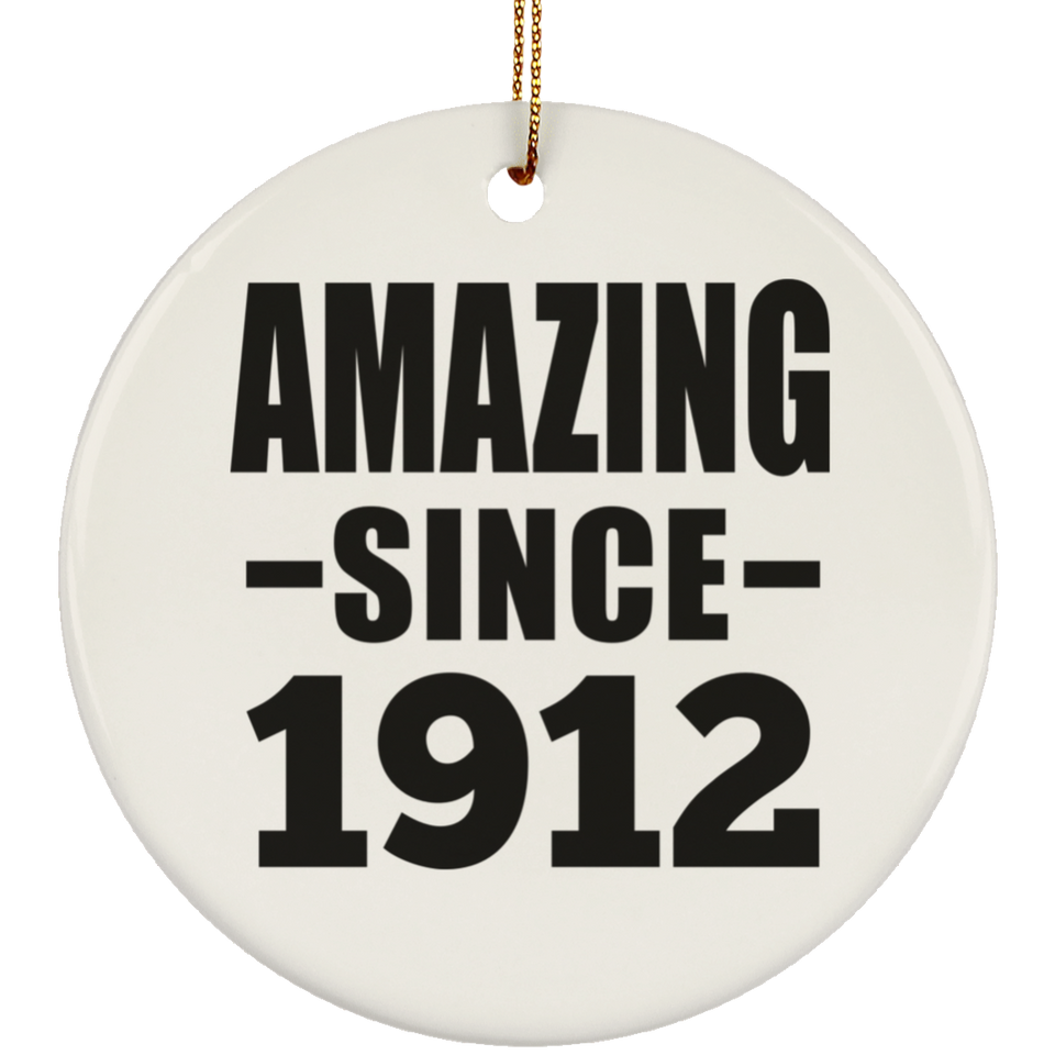 112th Birthday Amazing Since 1912 - Circle Ornament