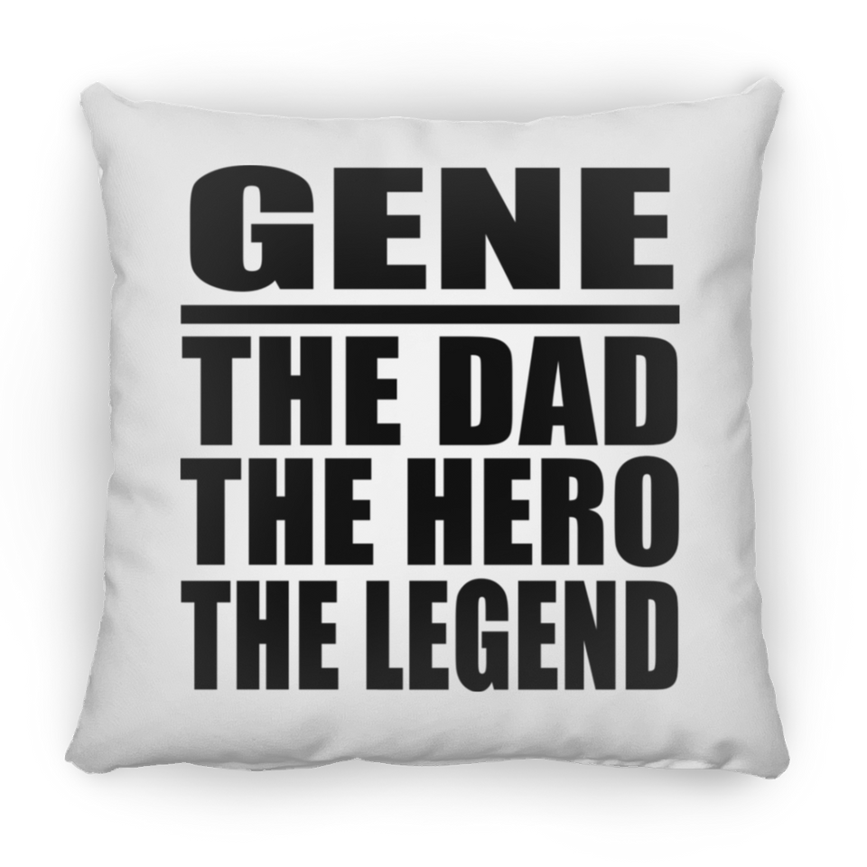 Gene The Dad The Hero The Legend - Throw Pillow