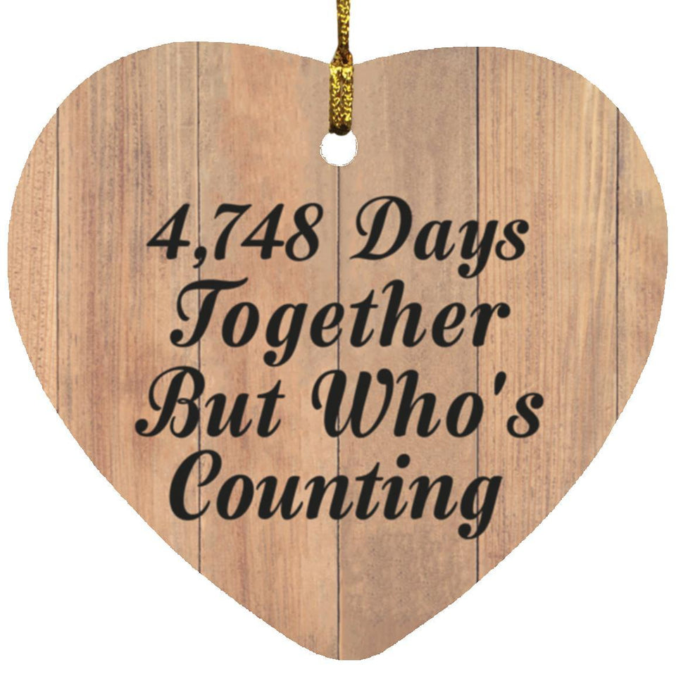 13rd Anniversary 4,748 Days Together Who's Counting - Heart Ornament C