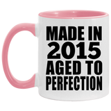 9th Birthday Made In 2015 Aged to Perfection - 11oz Accent Mug Pink