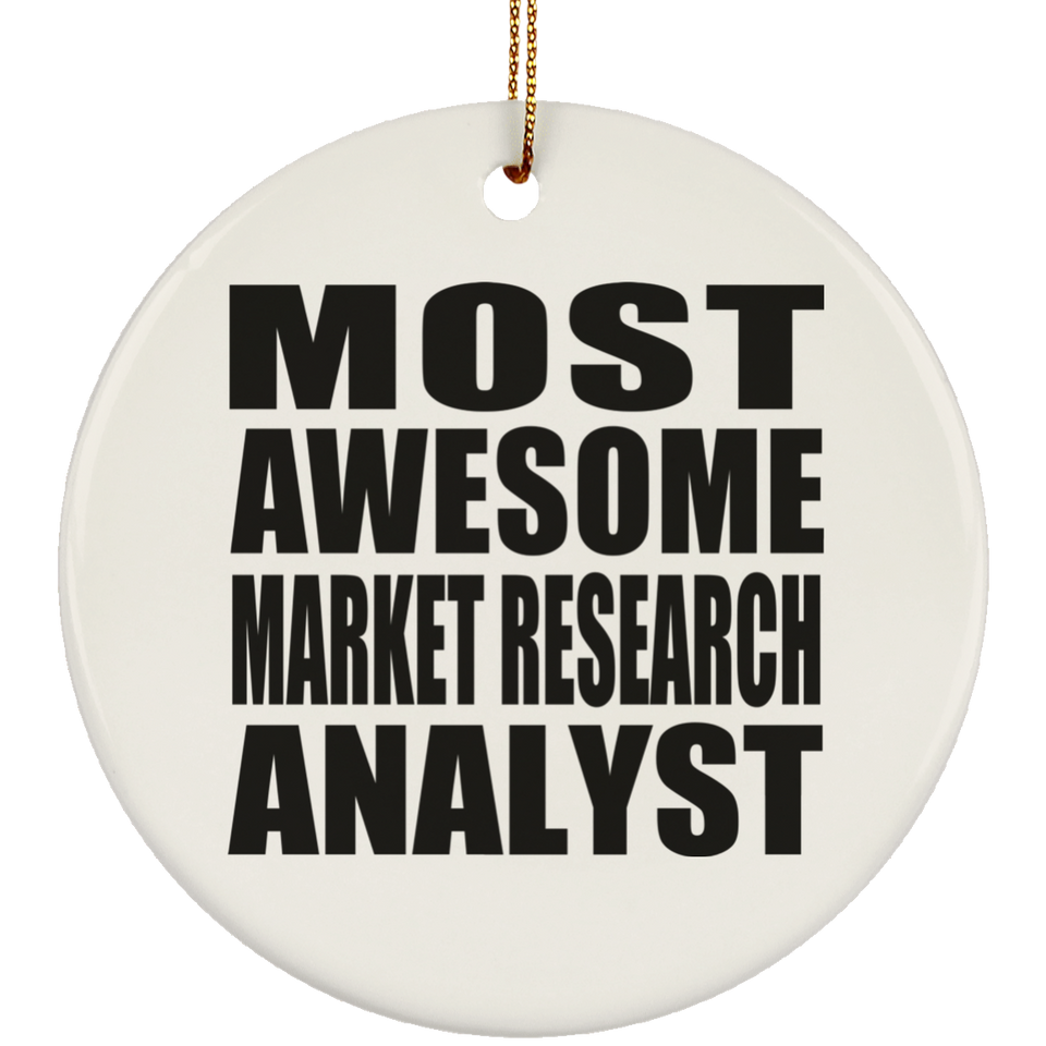 Most Awesome Market Research Analyst - Circle Ornament