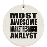 Most Awesome Market Research Analyst - Circle Ornament