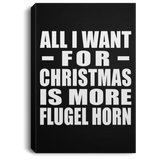 All I Want For Christmas Is More Flugel Horn - Canvas Portrait