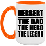 Herbert The Dad The Hero The Legend - 15oz Accent Mug Orange
