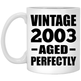 21st Birthday Vintage 2003 Aged Perfectly - 11oz Coffee Mug