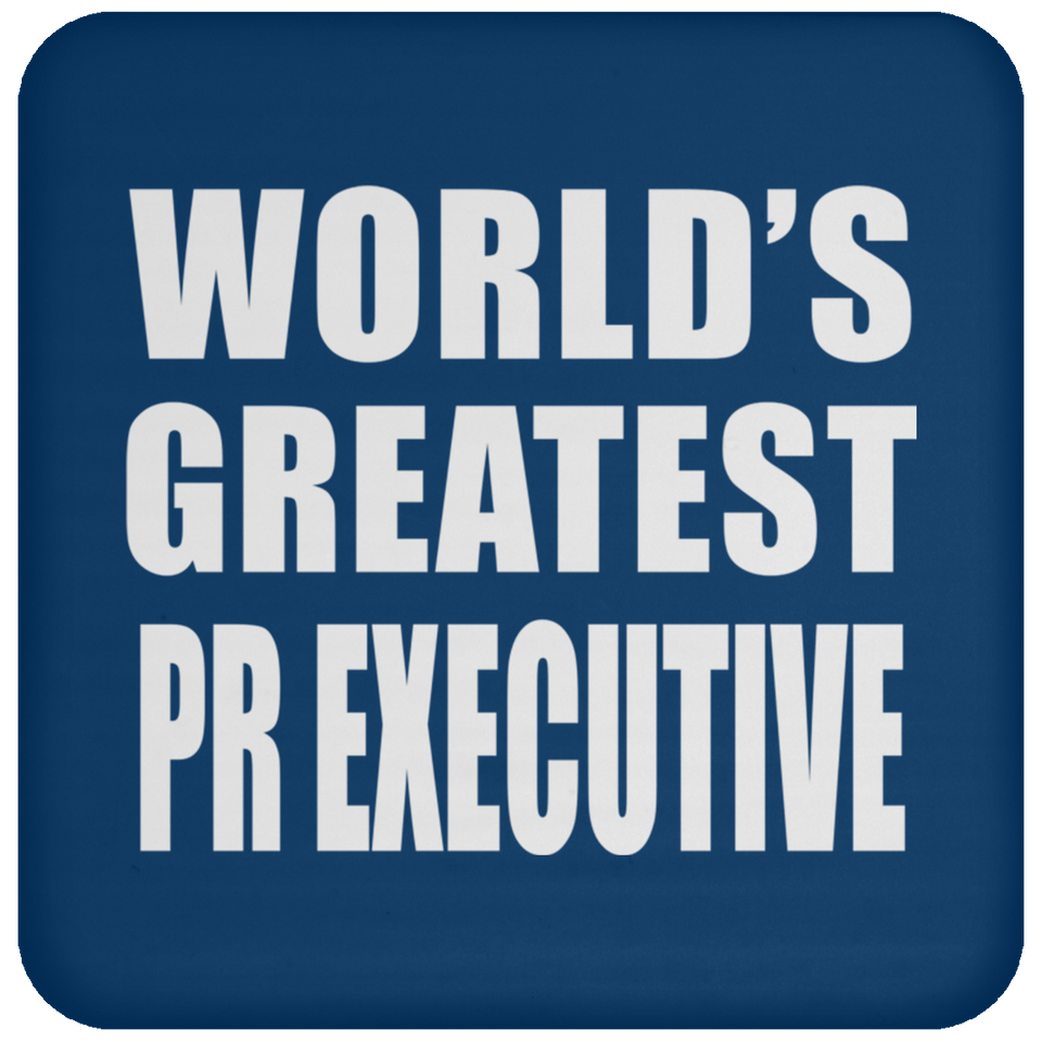 World's Greatest Pr Executive - Drink Coaster