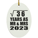 6th Anniversary Square Root of 36 Years As Mr & Mrs 2023 - Oval Ornament