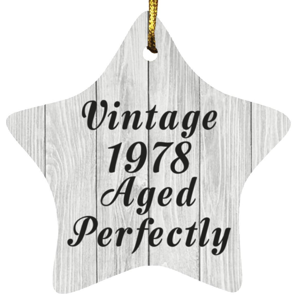 46th Birthday Vintage 1978 Aged Perfectly - Star Ornament F