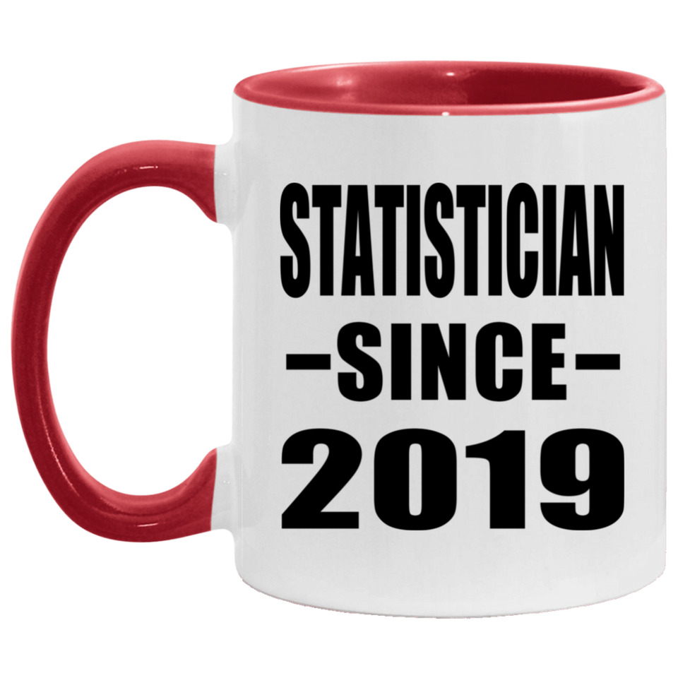 Statistician Since 2019 - 11oz Accent Mug Red