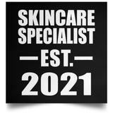 Skincare Specialist Established EST. 2021 - Poster Square