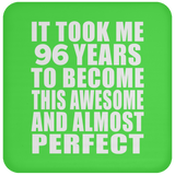 96th Birthday Took 96 Years To Become Awesome & Perfect - Drink Coaster