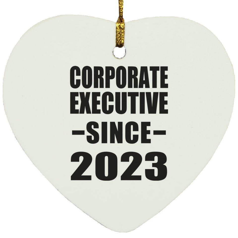 Corporate Executive Since 2023 - Heart Ornament