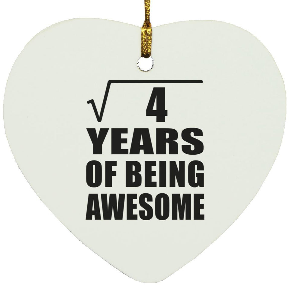 2nd Birthday Square Root of 4 Years of Being Awesome - Heart Ornament