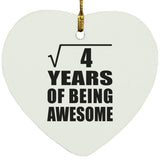 2nd Birthday Square Root of 4 Years of Being Awesome - Heart Ornament