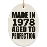 46th Birthday Made In 1978 Aged to Perfection - Oval Ornament