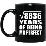 94th Anniversary Square Root of 8836 Years of Mr Perfect - 11oz Coffee Mug Black