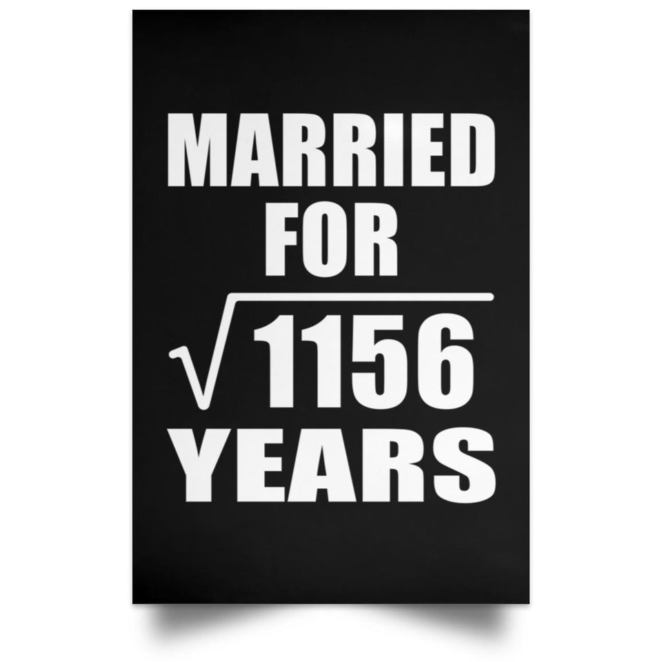 34th Anniversary Married For Square Root of 1156 Years - Poster Portrait