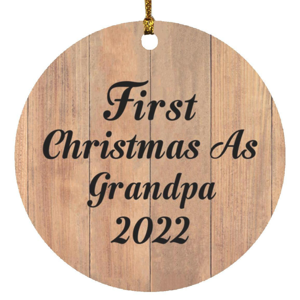 First Christmas As Grandpa 2022 - Circle Ornament C