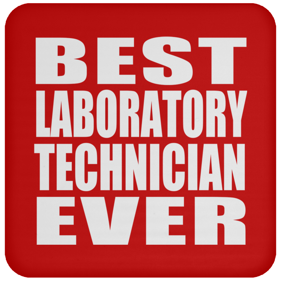 Best Laboratory Technician Ever - Drink Coaster