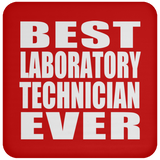 Best Laboratory Technician Ever - Drink Coaster