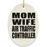Mom Wife Air Traffic Controller - Oval Ornament