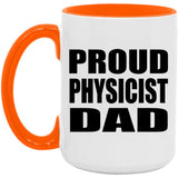 Proud Physicist Dad - 15oz Accent Mug Orange