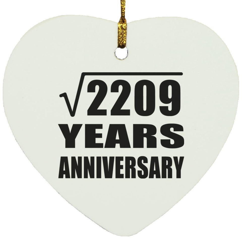 47th Anniversary Square Root of 2209 Years Anniversary - Heart Ornament