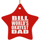 Bill World's Okayest Dad - Star Ornament