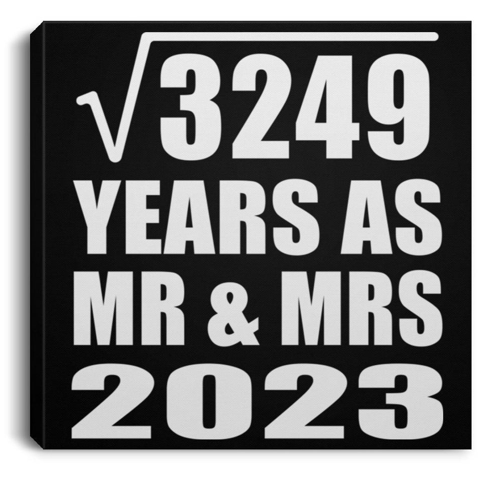 57th Anniversary Square Root of 3249 Years As Mr & Mrs 2023 - Canvas Square