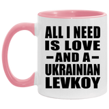 All I Need Is Love And A Ukrainian Levkoy - 11oz Accent Mug Pink