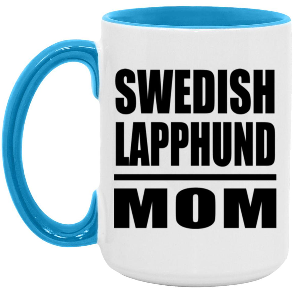 Swedish Lapphund Mom - 15oz Accent Mug Blue