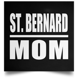 St. Bernard Mom - Poster Square
