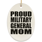 Proud Military General Mom - Oval Ornament