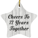 77th Anniversary Cheers To 77 Years Together - Star Ornament F