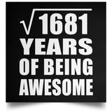 41st Birthday Square Root of 1681 Years of Being Awesome - Poster Square