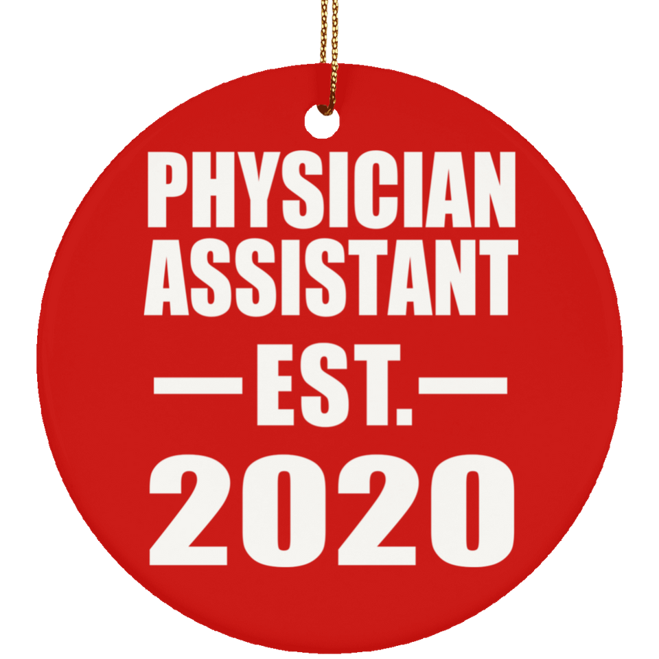 Physician Assistant Established EST. 2020 - Circle Ornament