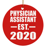 Physician Assistant Established EST. 2020 - Circle Ornament