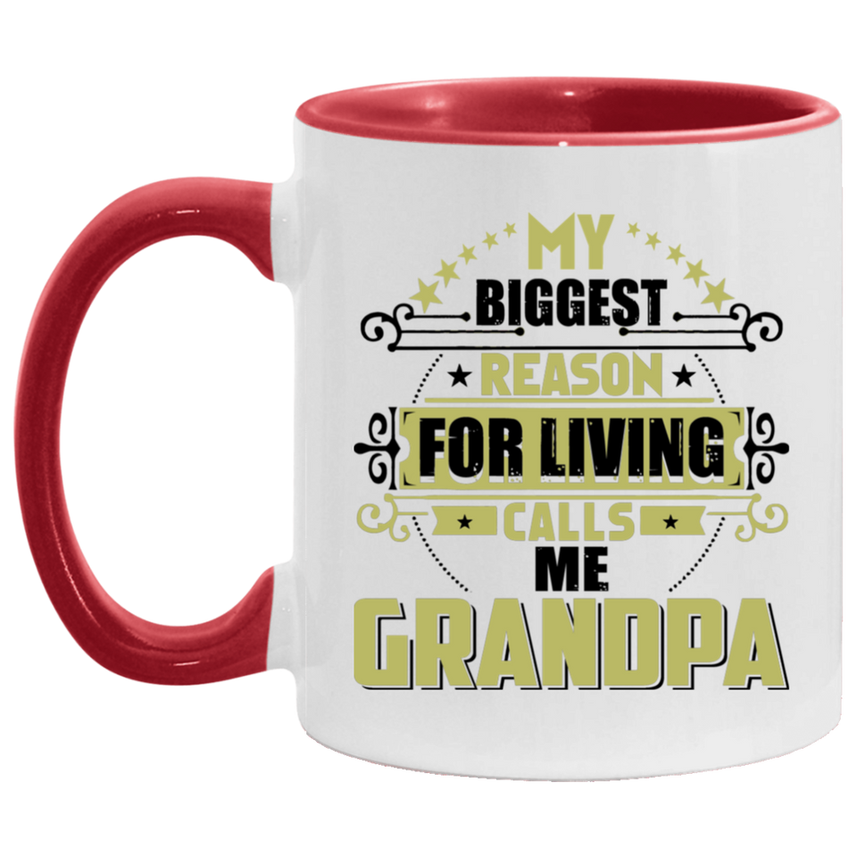 My Biggest Reason For Living Calls Me Grandpa - 11oz Accent Mug Red