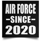Air Force Since 2020 - Poster Square