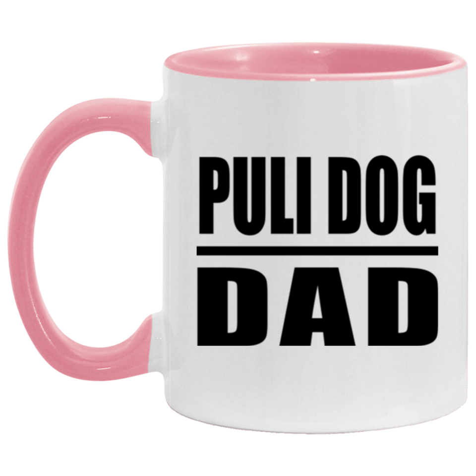 Puli Dog Dad - 11oz Accent Mug Pink