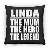 Linda The Mum The Hero The Legend - Throw Pillow Black