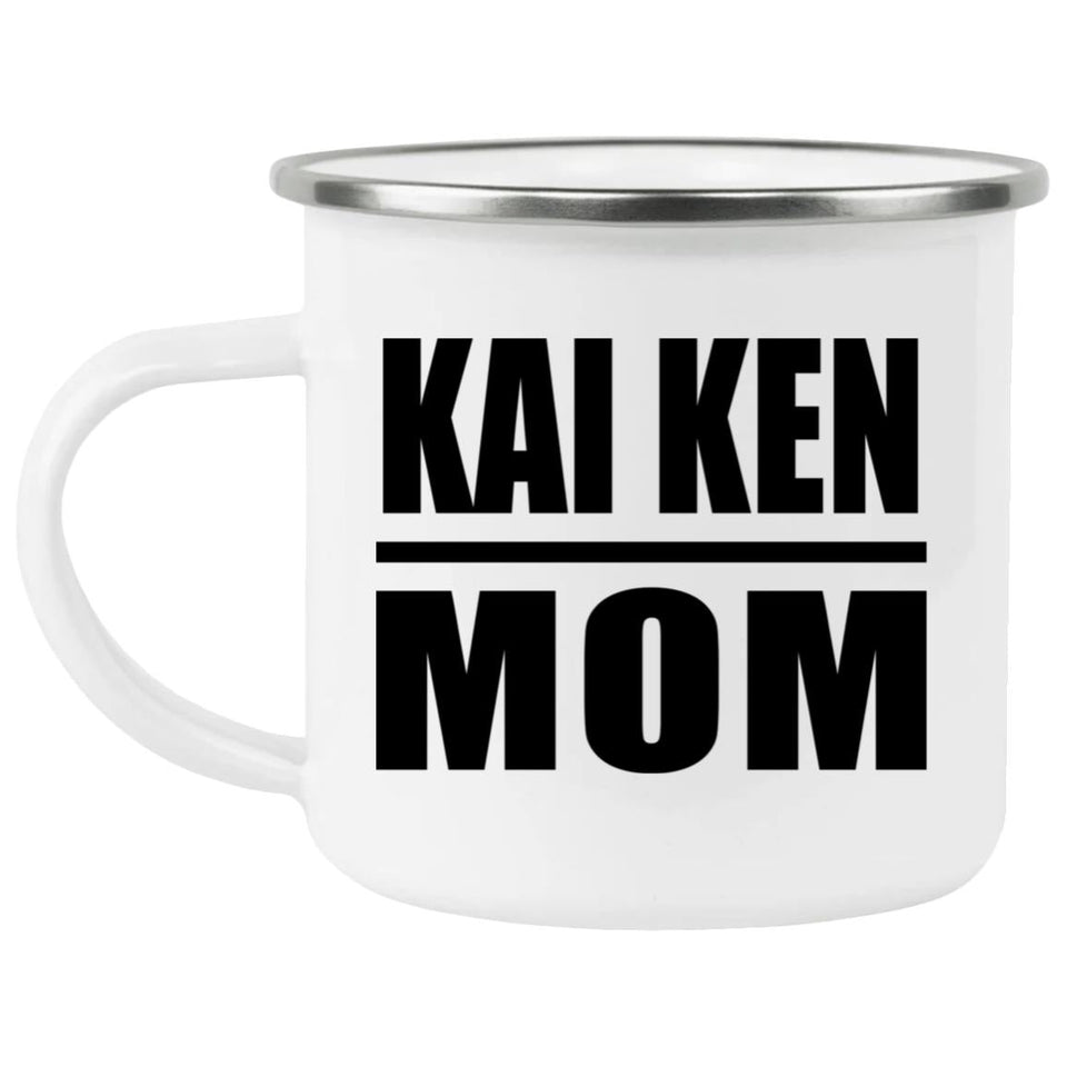 Kai Ken Mom - 12oz Camping Mug